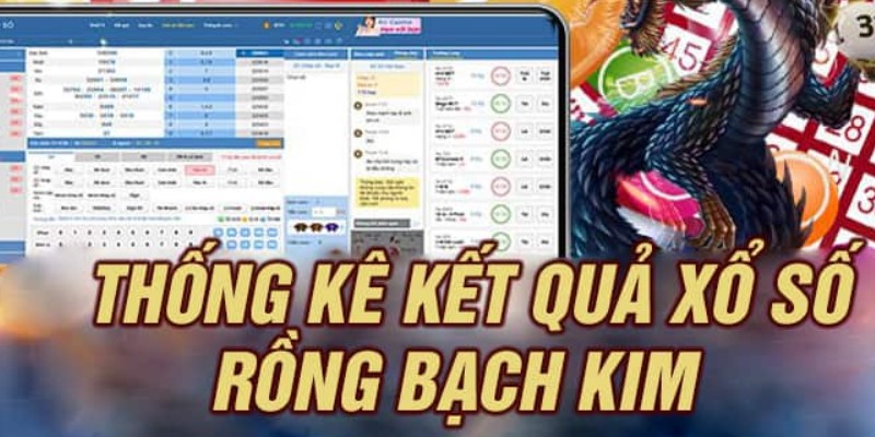 Thống kê kết quả Rồng Bạch Kim