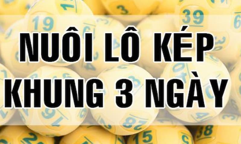Lô kép khung 3 ngày như thế nào