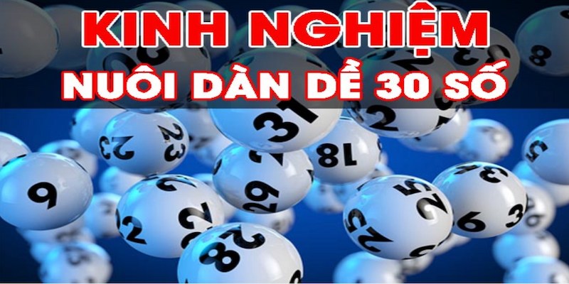  Lưu ý dành cho anh em khi theo phương thức Dàn đề 30 số bất bại