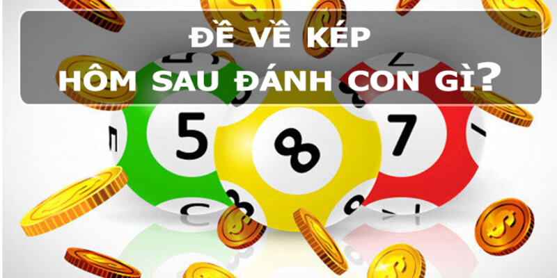Dấu Hiệu Báo Đề Về Kép là gì?
