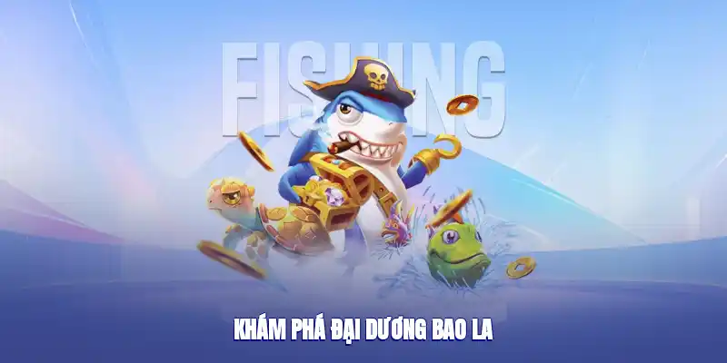 Khám phá đại dương bao la
