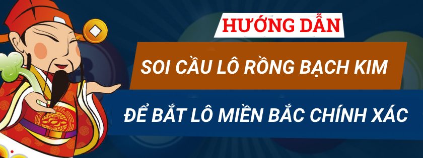 Những điểm lưu ý khi soi cầu rồng bạch kim