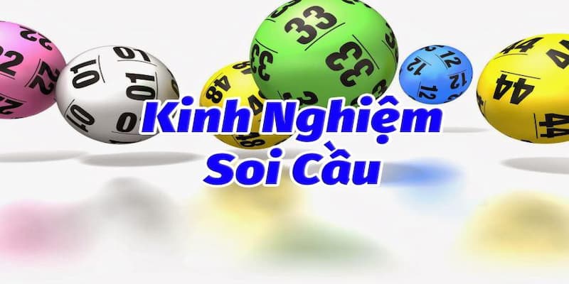 Kinh nghiệm soi cầu hiệu quả