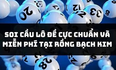 Soi cầu rồng bạch kim miễn phí với tỷ lệ chiến thắng cao
