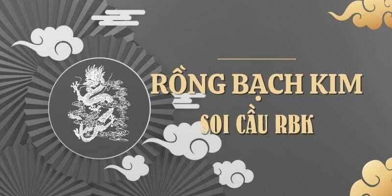 Soi cầu rồng bạch kim miễn phí và chính xác ngay hôm nay