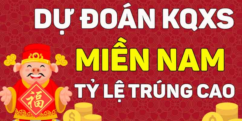  Dự đoán KQXS miền Nam tăng xác suất trúng số