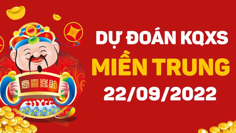Soi cầu XSMT 22/9/2022 tỉ lệ trúng cao