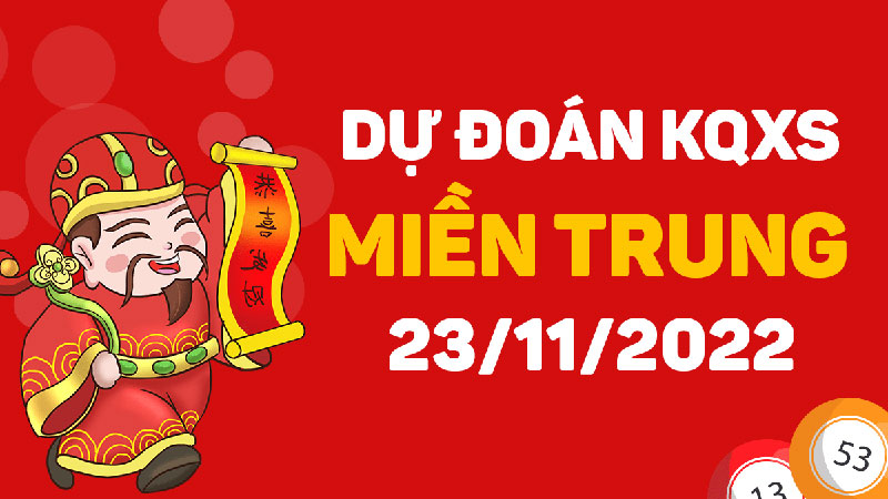 Soi cầu miền Trung của ngày 23/11/2022
