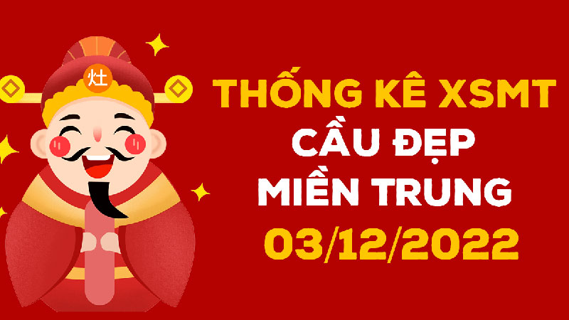 Soi cầu miền Trung của ngày 3/12/2022